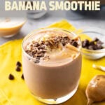 Chocolate Peanut Butter Banana Smoothie pinterest image.